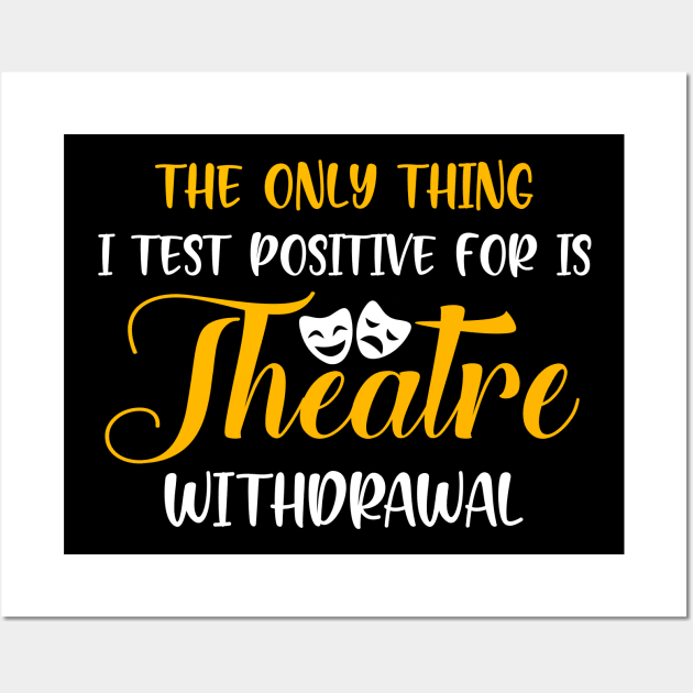 Funny Theatre Withdrawal Wall Art by KsuAnn